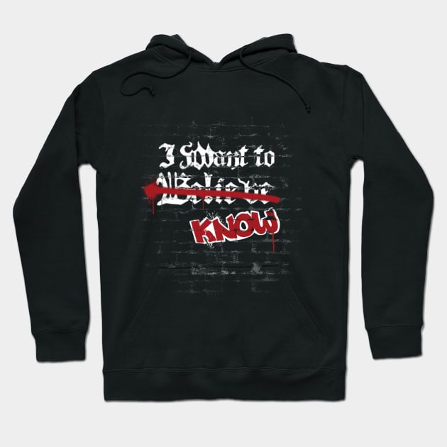 I want to know Hoodie by hereticwear